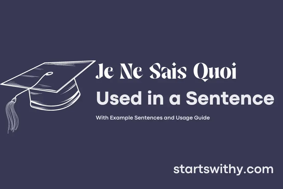 sentence with Je Ne Sais Quoi