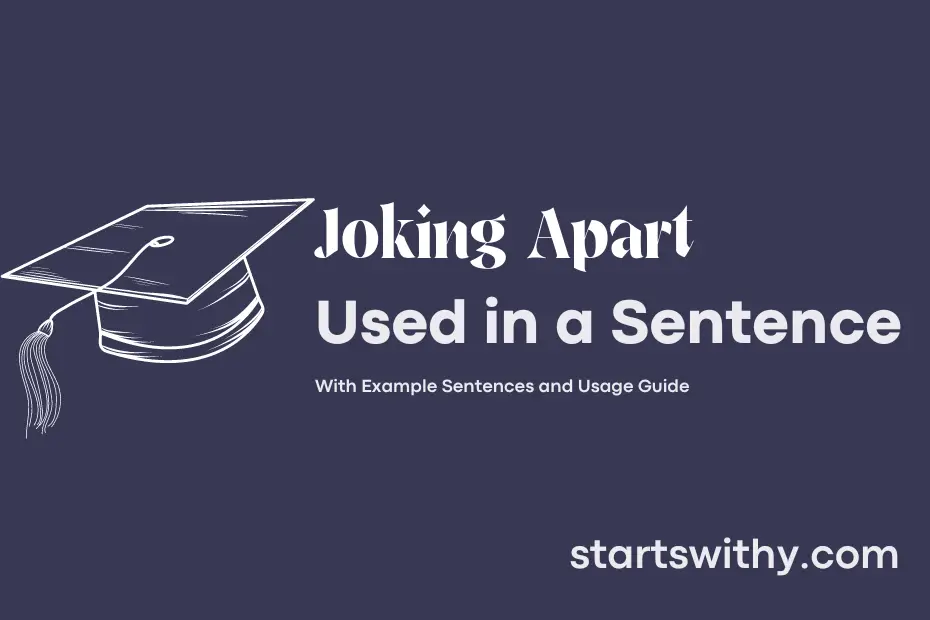 sentence with Joking Apart