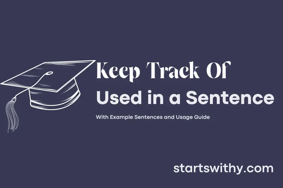 sentence with Keep Track Of