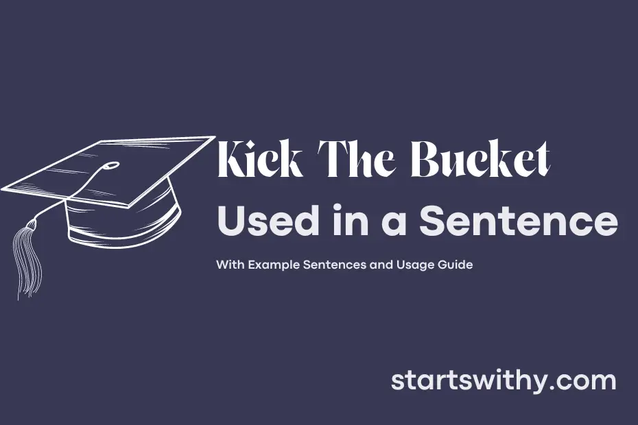 sentence with Kick The Bucket