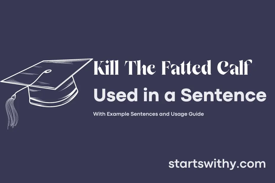 sentence with Kill The Fatted Calf