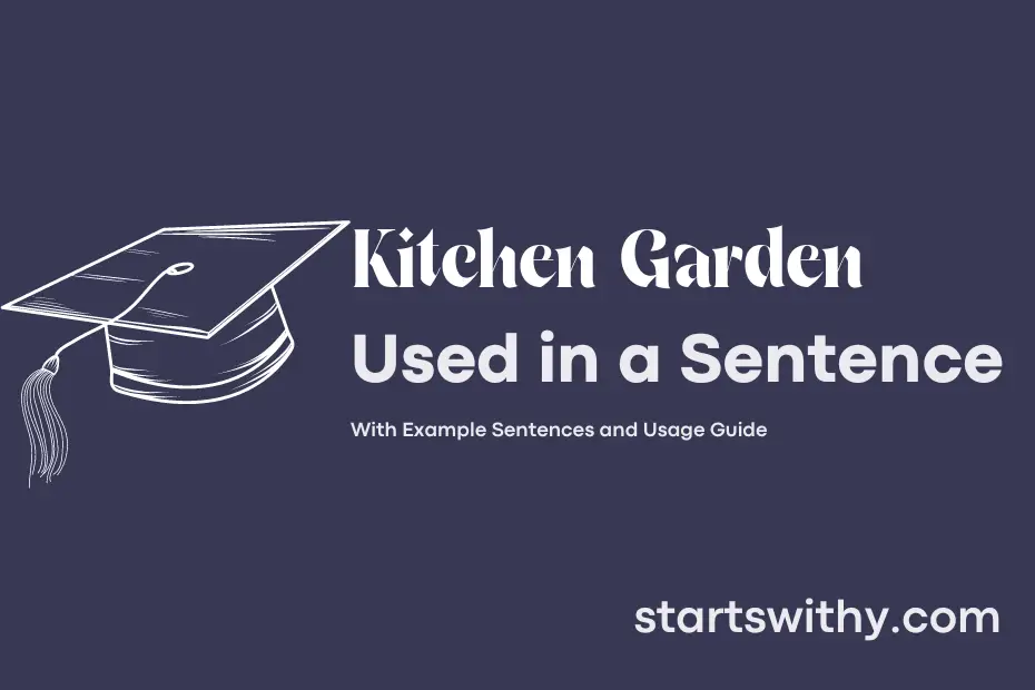 sentence with Kitchen Garden