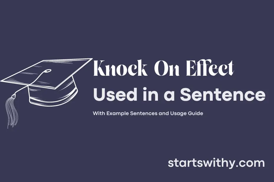 sentence with Knock On Effect