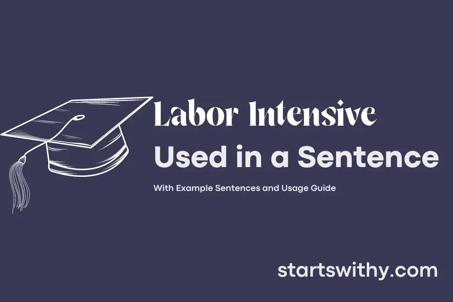 sentence with Labor Intensive
