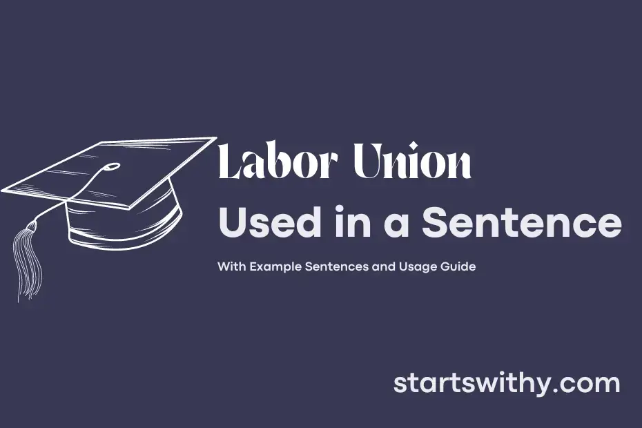 sentence with Labor Union