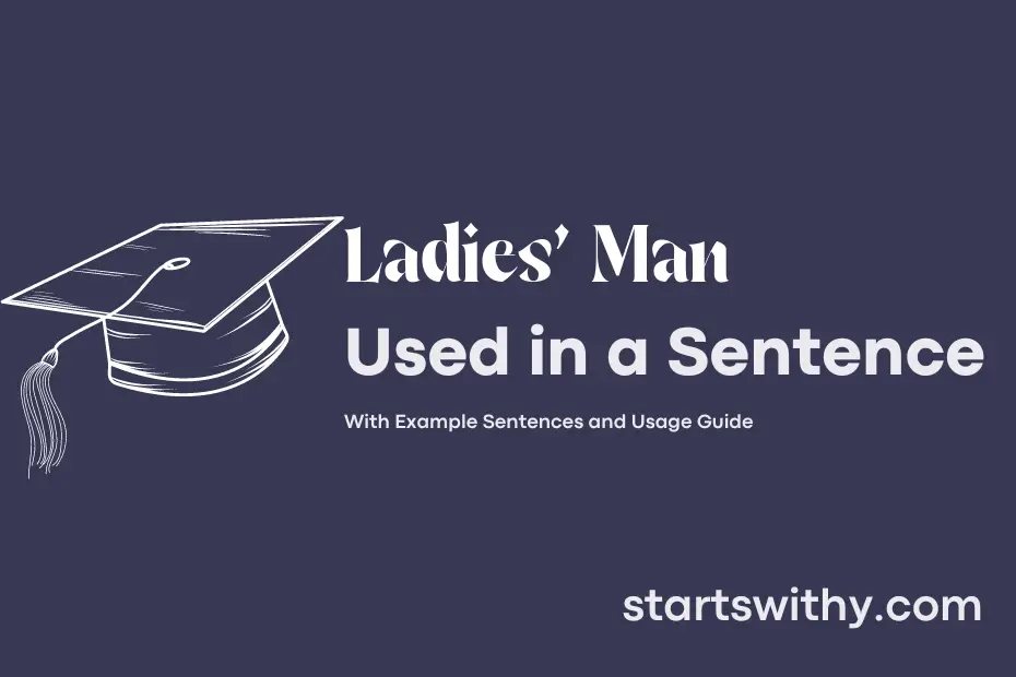 sentence with Ladies' Man