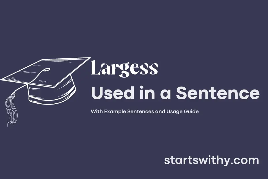 sentence with Largess