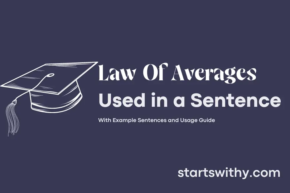 sentence with Law Of Averages