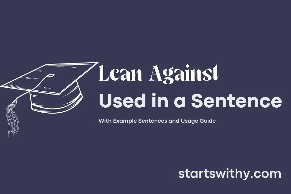 sentence with Lean Against