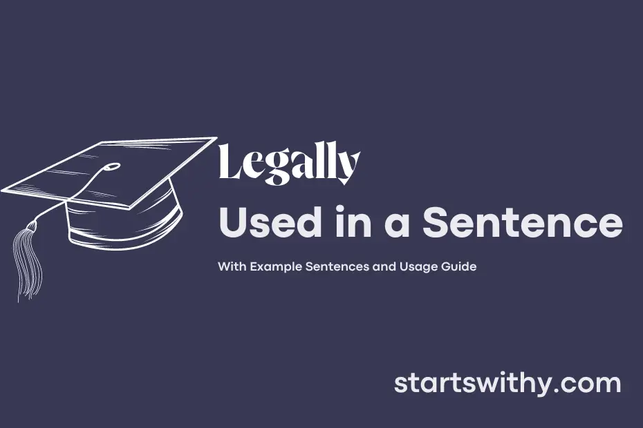 sentence with Legally