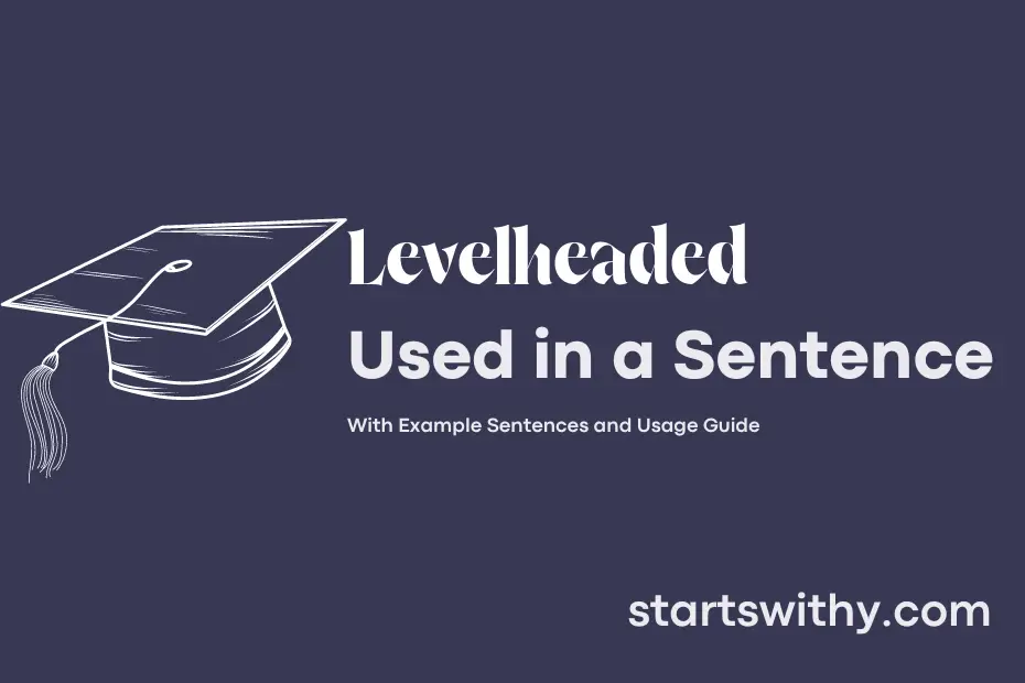 sentence with Levelheaded