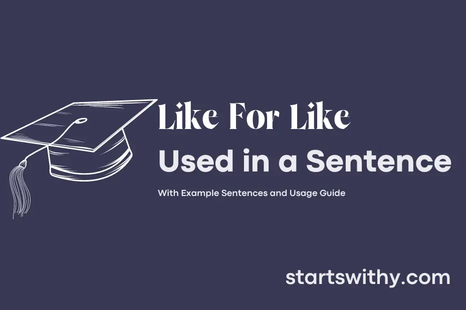 sentence with Like For Like