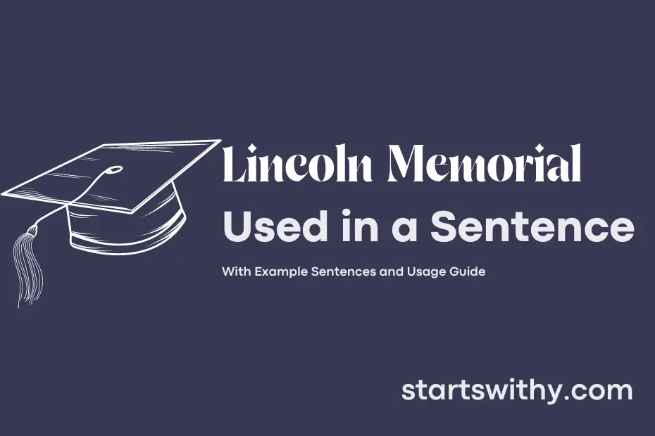 sentence with Lincoln Memorial