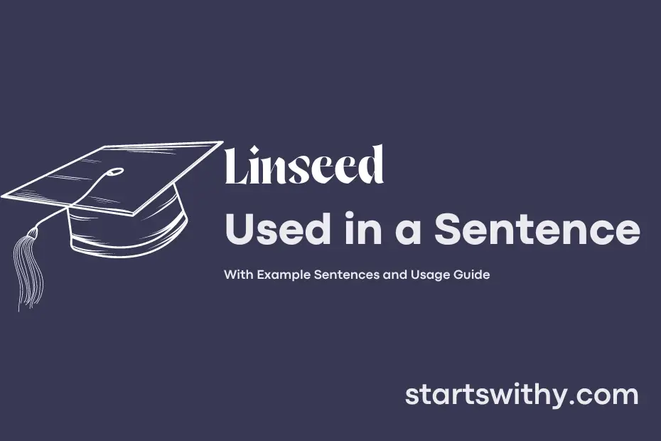 sentence with Linseed