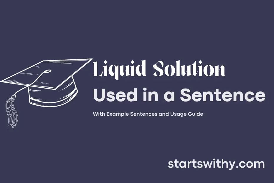 sentence with Liquid Solution