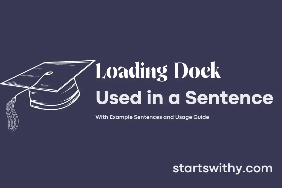 sentence with Loading Dock