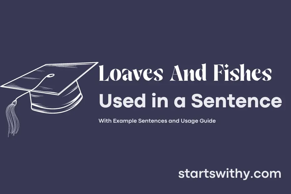 sentence with Loaves And Fishes