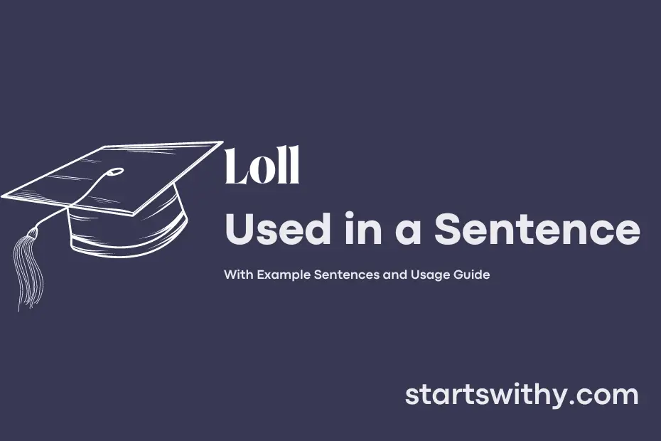sentence with Loll