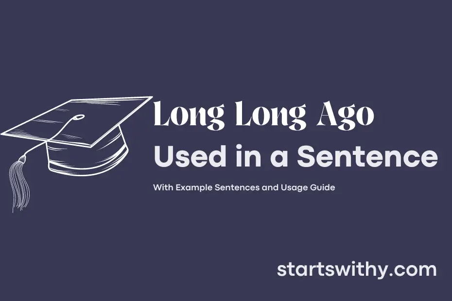 sentence with Long Long Ago