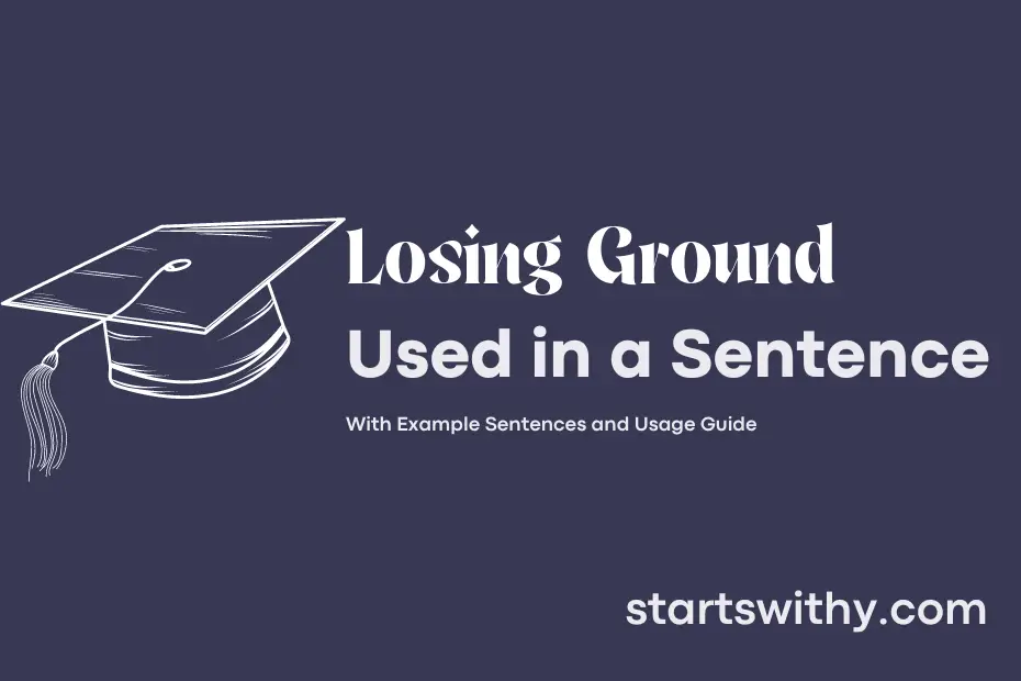 sentence with Losing Ground