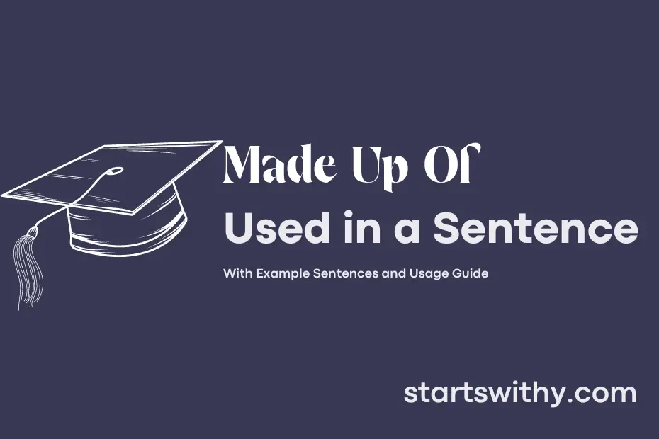 sentence with Made Up Of