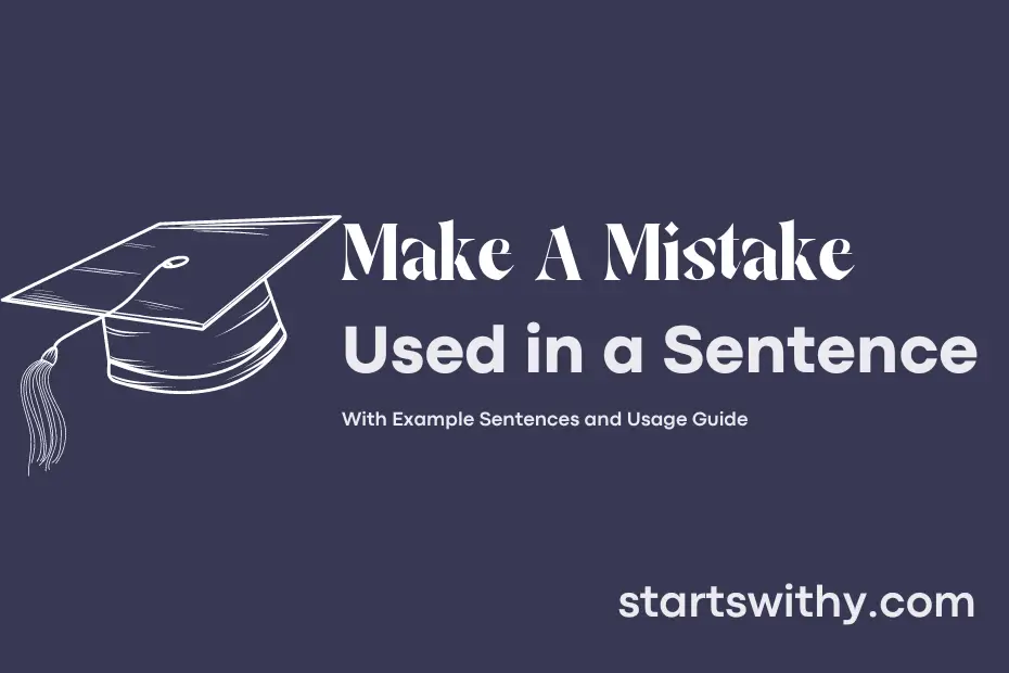 sentence with Make A Mistake