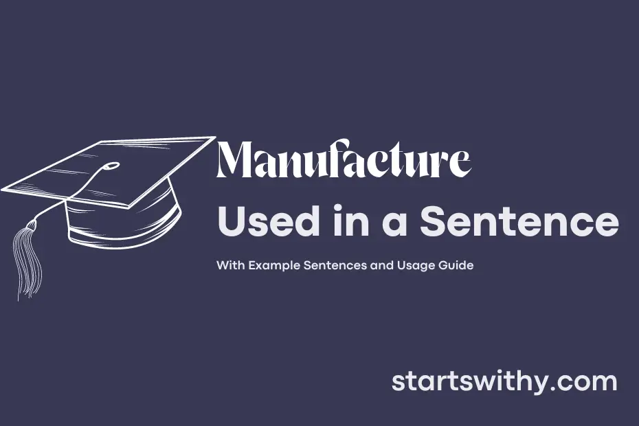 Sentence with Manufacture