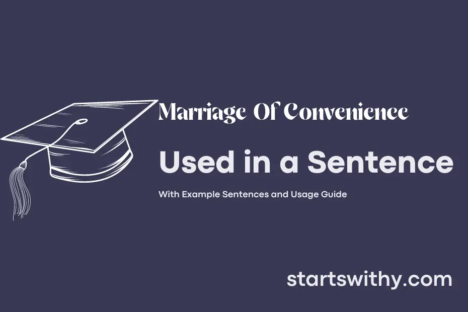 Sentence with Marriage Of Convenience