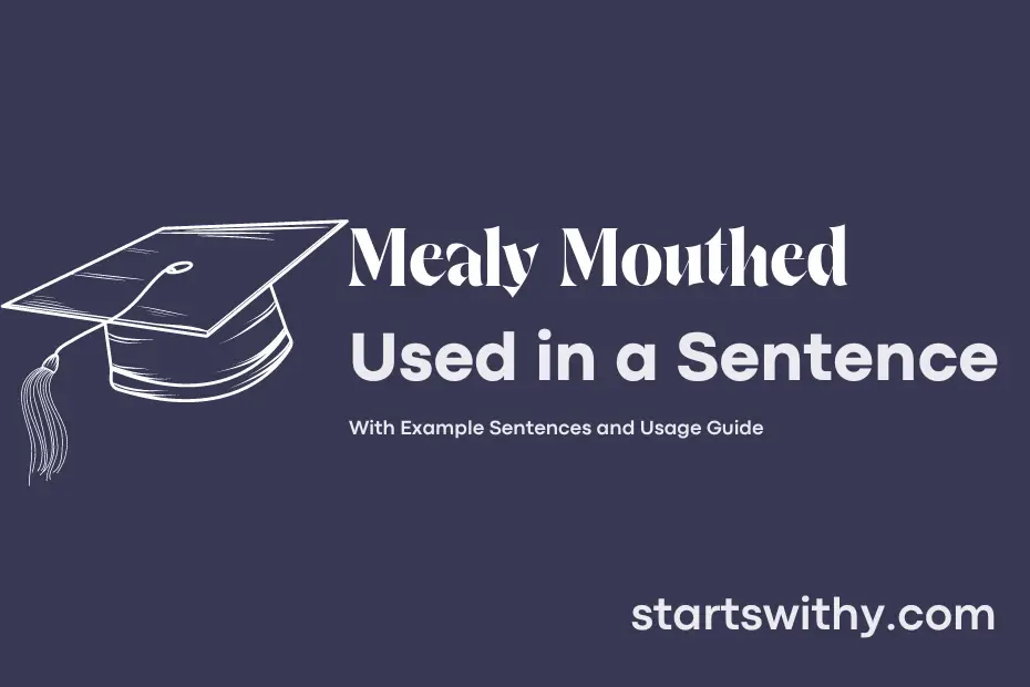 Sentence with Mealy Mouthed