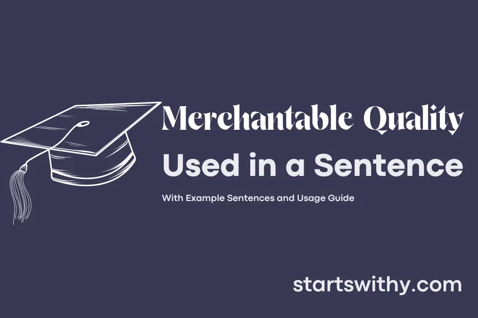Sentence with Merchantable Quality