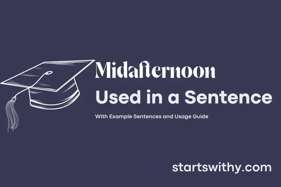 Sentence with Midafternoon