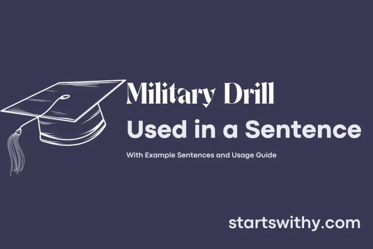 MILITARY DRILL in a Sentence Examples 21 Ways to Use Military Drill