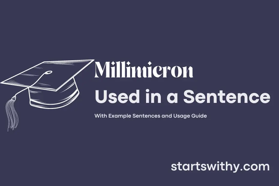 Sentence with Millimicron