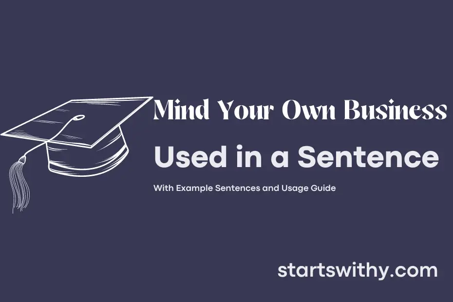 Sentence with Mind Your Own Business