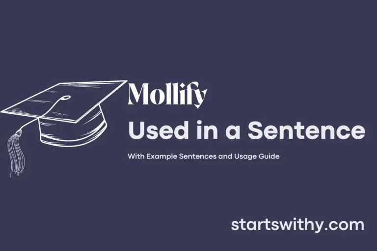 MOLLIFY in a Sentence Examples: 21 Ways to Use Mollify