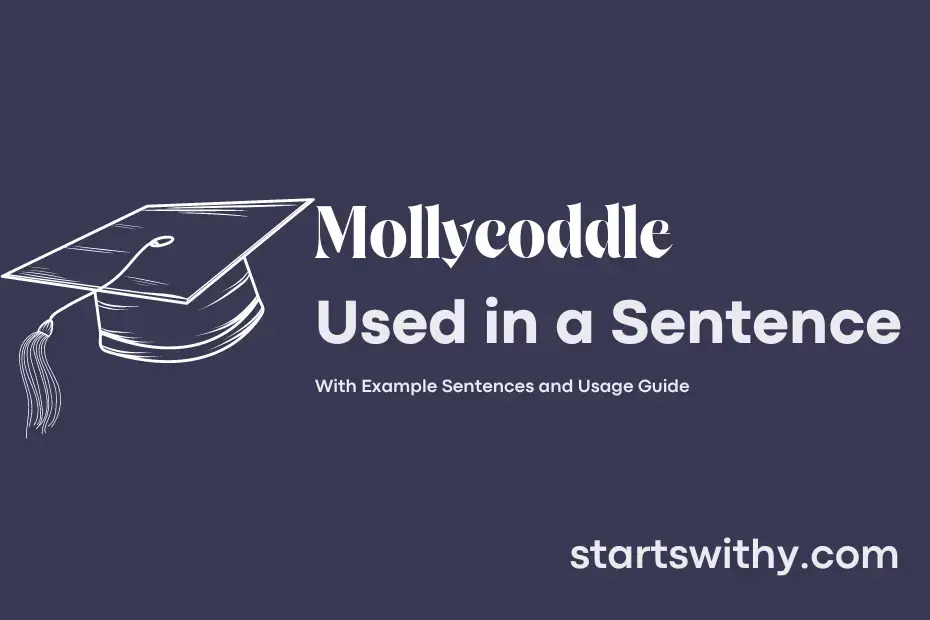 Sentence with Mollycoddle