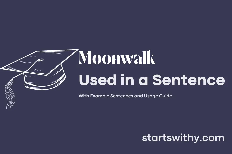 Sentence with Moonwalk