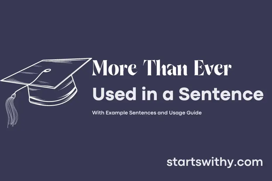 Sentence with More Than Ever