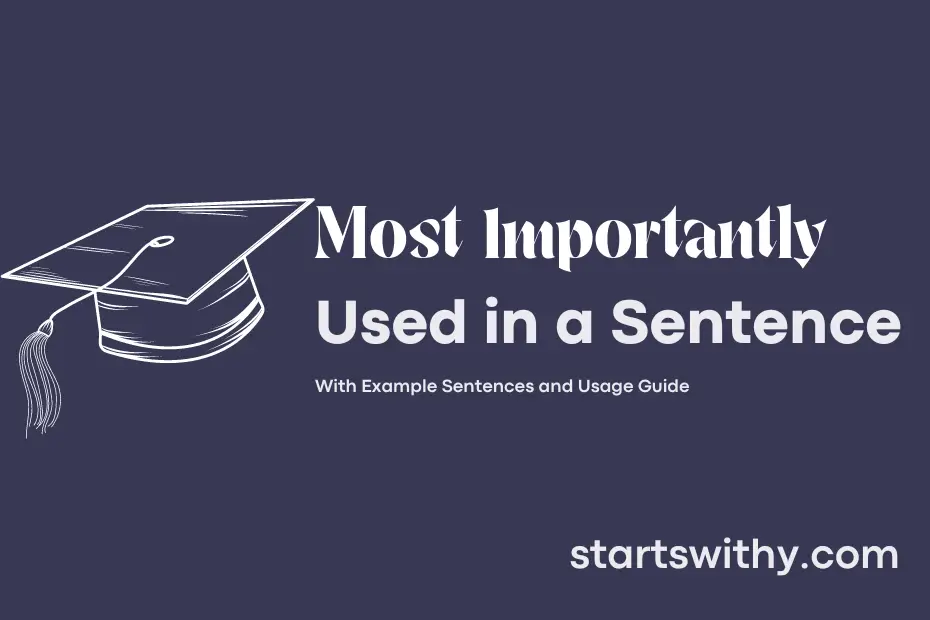 Sentence with Most Importantly