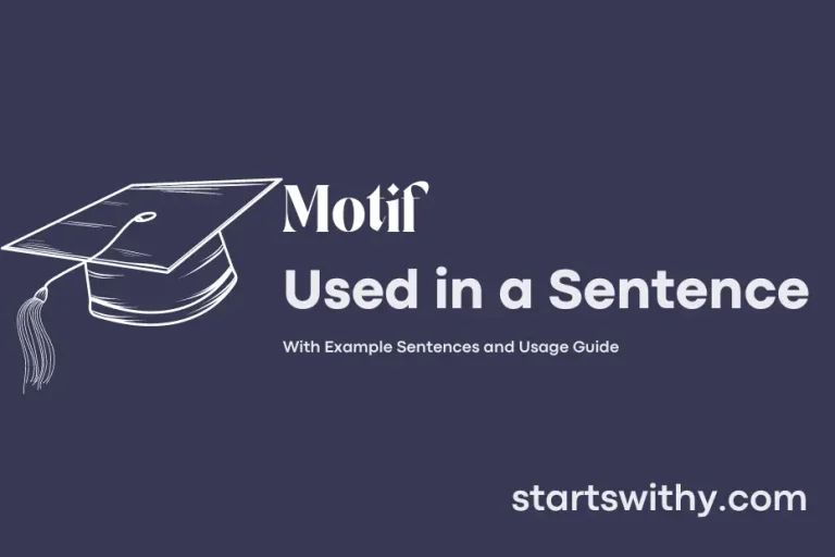 MOTIF in a Sentence Examples 21 Ways to Use Motif