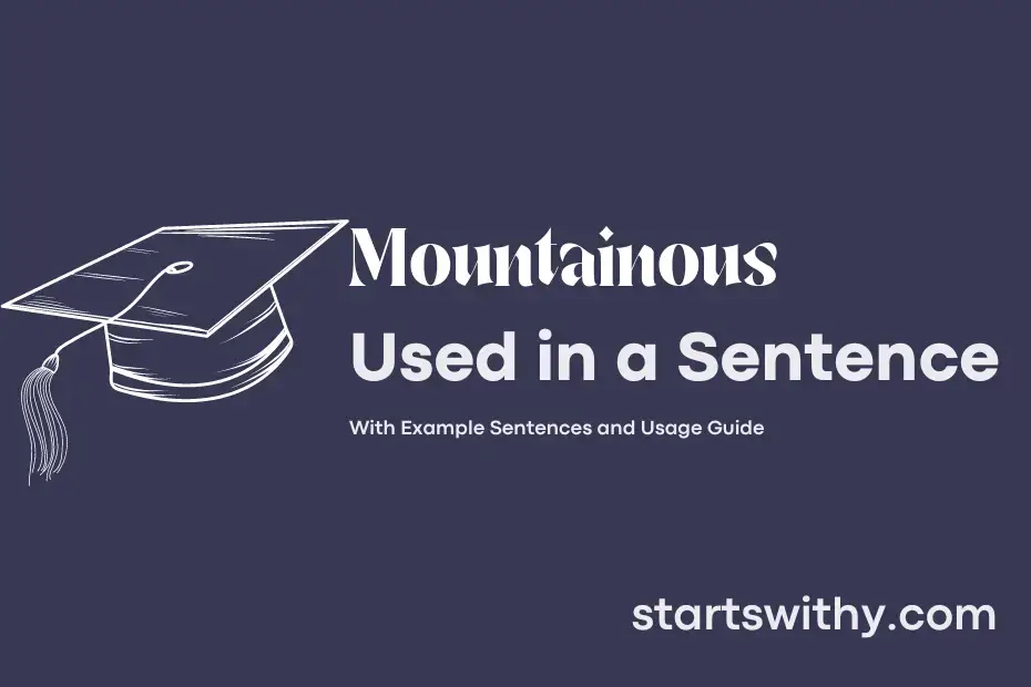 Sentence with Mountainous