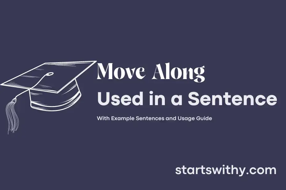 Sentence with Move Along