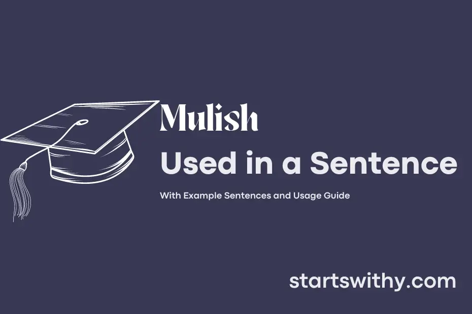 Sentence with Mulish