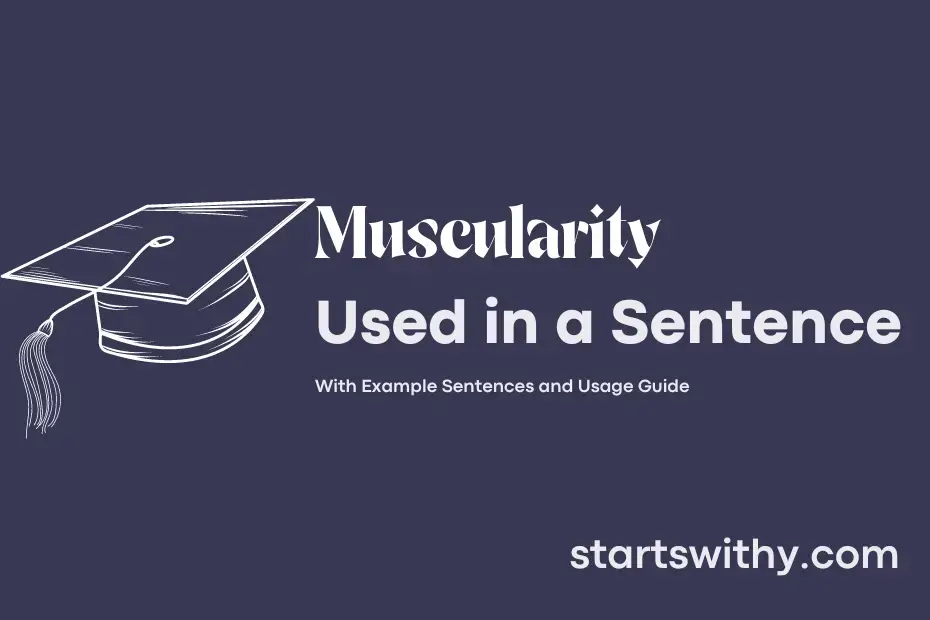 Sentence with Muscularity