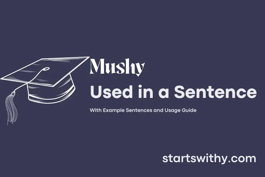 Sentence with Mushy