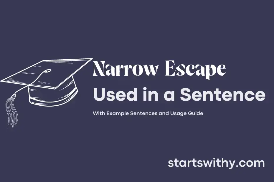 Sentence with Narrow Escape