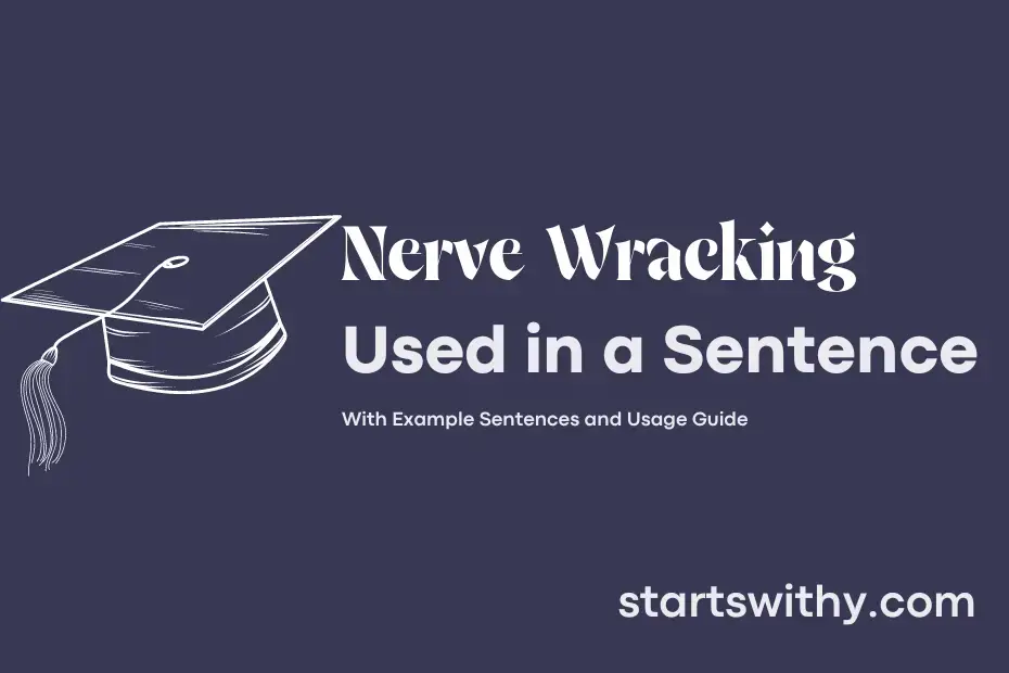 Sentence with Nerve Wracking
