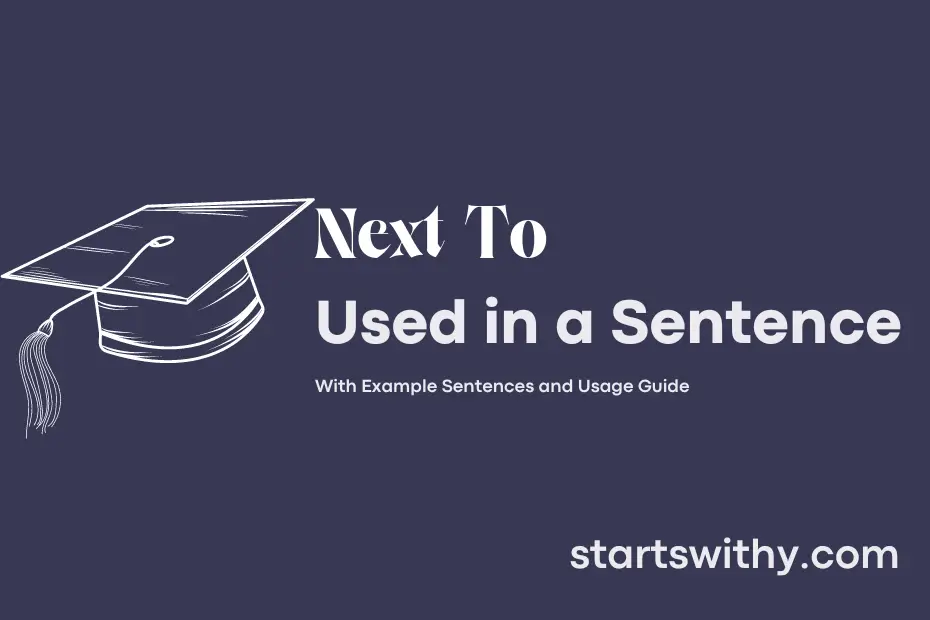 Sentence with Next To