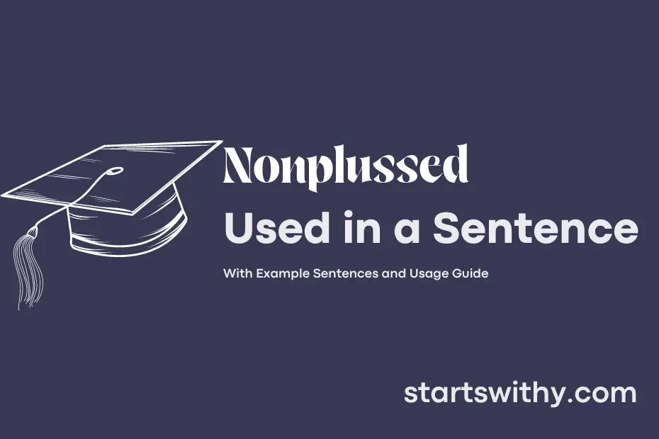 Sentence with Nonplussed