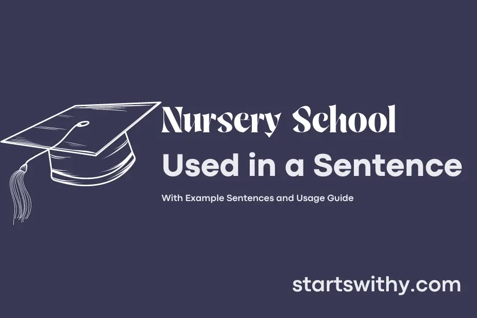 Sentence with Nursery School